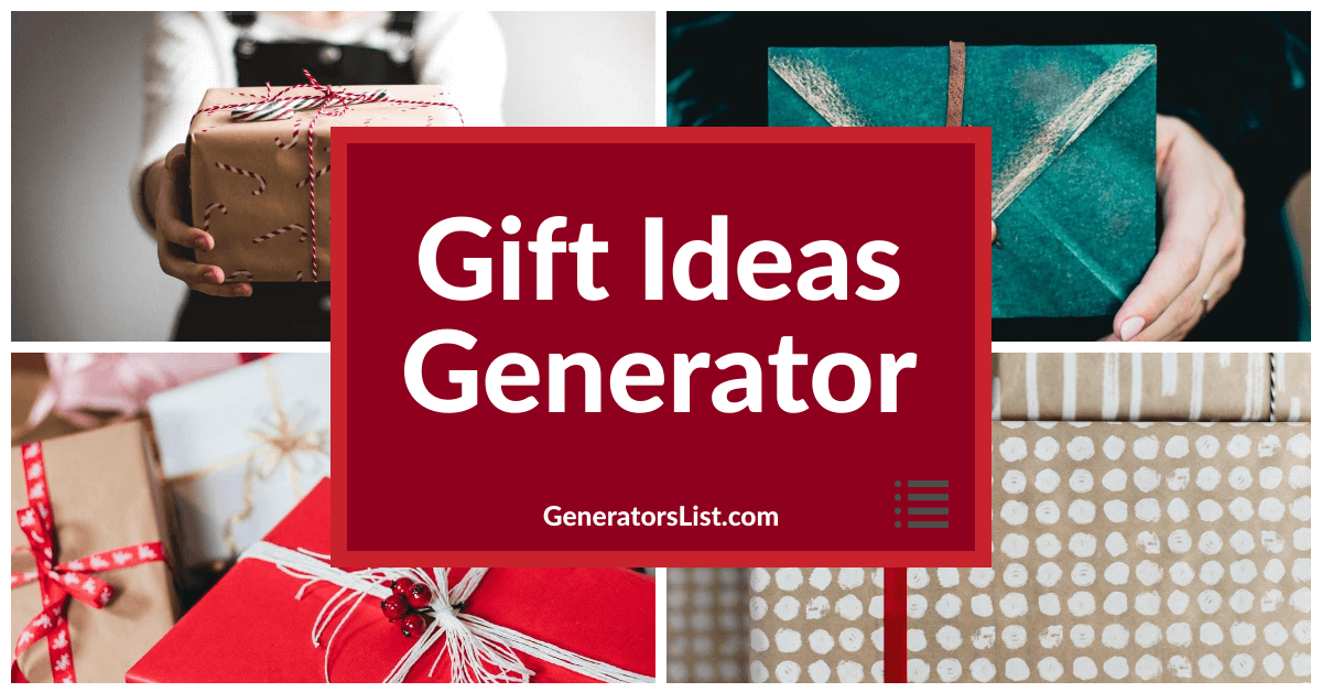 Gift Ideas Generator Generators List