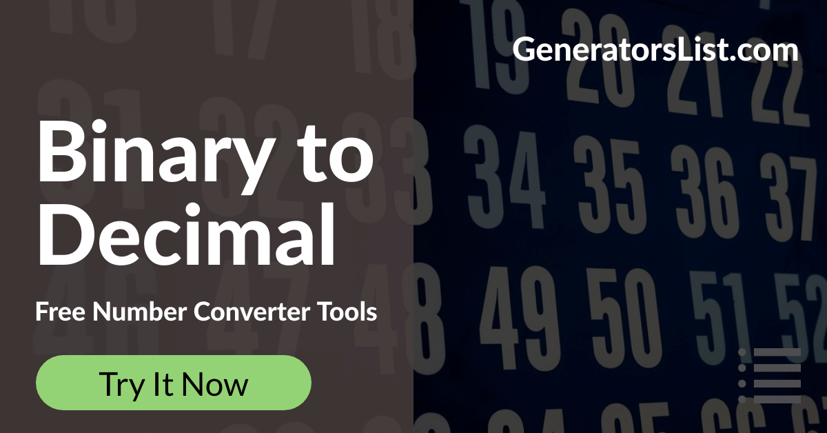 Binary To Decimal Converter - Generators List