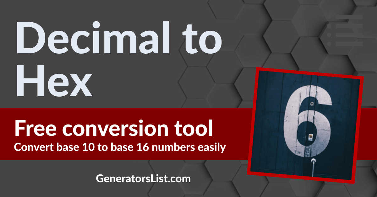 Decimal To Hex Converter - Generators List